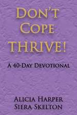 Don't Cope THRIVE!