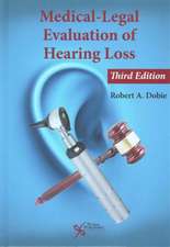 Medical-Legal Evaluation of Hearing Loss