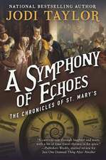 A Symphony of Echoes: The Chronicles of St. Marys Book Two