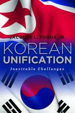 Korean Unification: Inevitable Challenges