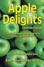 Apple Delights Cookbook, Christian Edition