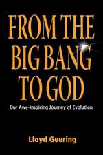 From the Big Bang to God