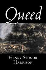 Queed by Henry Sydnor Harrison, Fiction, Classics, Literary