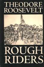 Rough Riders by Theodore Roosevelt, Biography & Autobiography - Historical