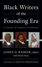 Black Writers of the Founding Era (LOA #366): A Library of America Anthology