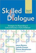 Skilled Dialogue: Strategies for Responding to Cultural Diversity in Early Childhood