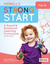 Merrell's Strong Start Pre-K: A Social and Emotional Learning Curriculum, Second Edition