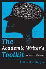 The Academic Writer's Toolkit: A User’s Manual