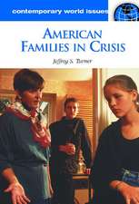 American Families in Crisis: A Reference Handbook