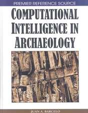 Computational Intelligence in Archaeology