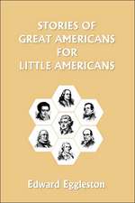 Stories of Great Americans for Little Americans