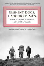 Eminent Dogs, Dangerous Men