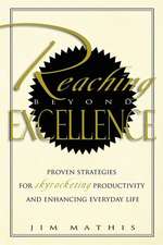 Reaching Beyond Excellence