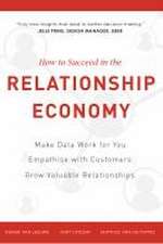 How to Succeed in the Relationship Economy