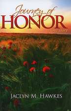 Journey of Honor: A Love Story