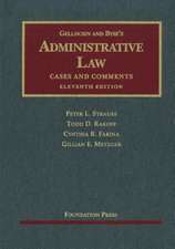 Gellhorn and Byse's Administrative Law: Cases and Comments