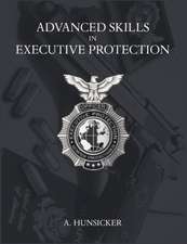 Advanced Skills in Executive Protection