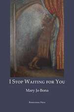 I Stop Waiting for You