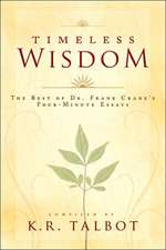 Timeless Wisdom: The Best of Dr. Frank Crane's Four-Minute Essays