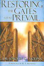 Restoring the Gates That Prevail