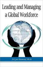 Leading and Managing a Global Workforce