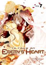 To Take an Enemy's Heart Volume 7