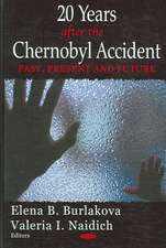 20 Years After the Chernobyl Accident