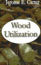 Wood Utilization