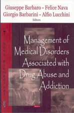 Management of Medical Disorders Associated with Drug Abuse & Addiction