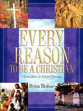 Every Reason To Be A Christian