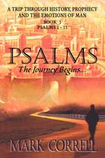 Psalms, the Journey Begins