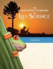 The Apprentice's Companion for Life Science