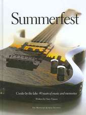 Summerfest: 40 Years of Music and Memories