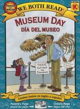 Museum Day/Dia del Museo: Spanish/English Bilingual Edition