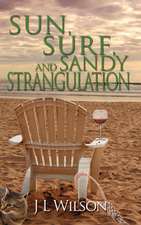 Sun, Surf, and Sandy Strangulation