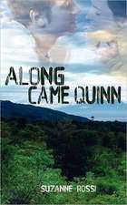 Along Came Quinn