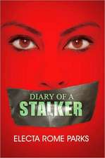 Diary Of A Stalker