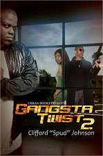 Gangsta Twist 2