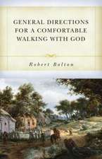 General Directions for Comfortable Walking with God