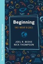 Beeke, J: Beginning