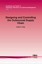 Designing and Controlling the Outsourced Supply Chain