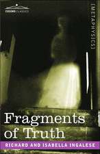 Fragments of Truth