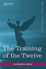 The Training of the Twelve