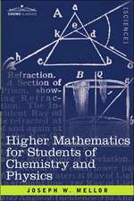 Higher Mathematics for Students of Chemistry and Physics