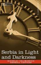 Serbia in Light and Darkness