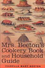 Mrs. Beeton's Cookery Book and Household Guide