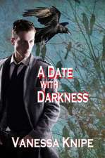 A Date with Darkness: A Novel of the Theological College of St. Van Helsing