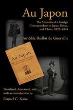 Au Japon: The Memoirs of a Foreign Correspondent in Japan, Korea, and China, 1892-1894