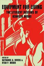 Equipment for Living: The Literary Reviews of Kenneth Burke