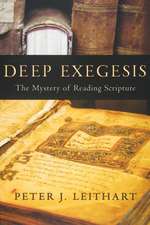 Deep Exegesis: The Mystery of Reading Scripture